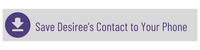 Save Desiree's Contact Info to your Phone