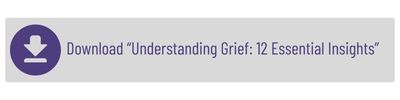 Download "Understanding Grief: 12 Essential Insights
